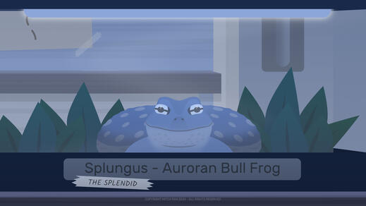 An Auroran bull frog named Splungus the Splendid exists froggily.