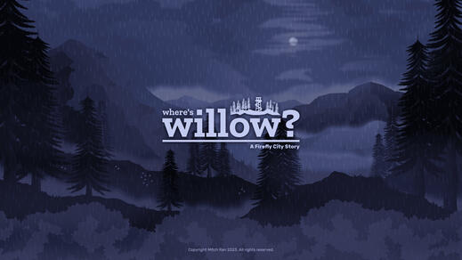 Night promotional thumbnail for Where's Willow? - A Firefly City Story